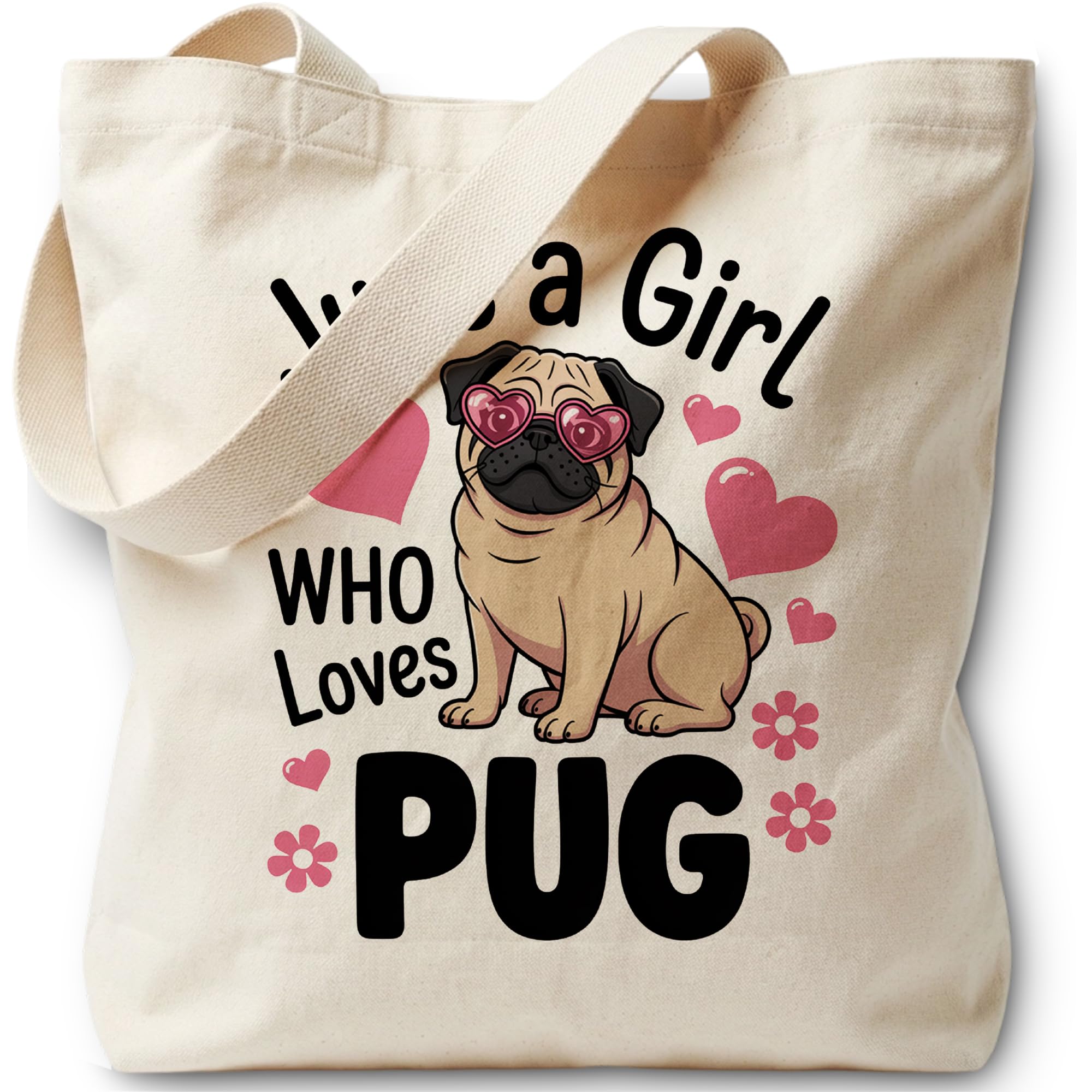 Just A Girl Who Loves Pug Tote Bag Canvas Bag for Women Grocery Shopping Travel Gym Weekender Vacation