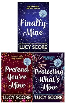 The Benevolence Series 3 Books Collection Set by Lucy Score Pretend You're Mine, Finally Mine, Protecting What s Mine