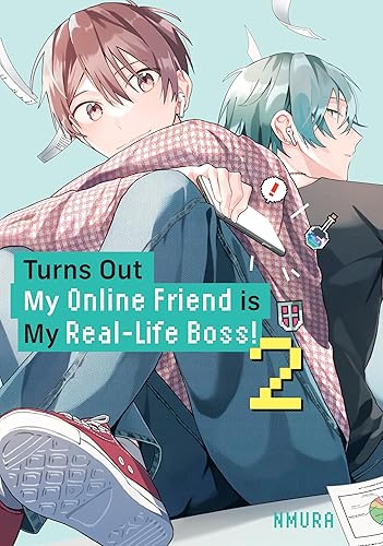 Turns Out My Online Friend is My Real-Life Boss! Vol. 2