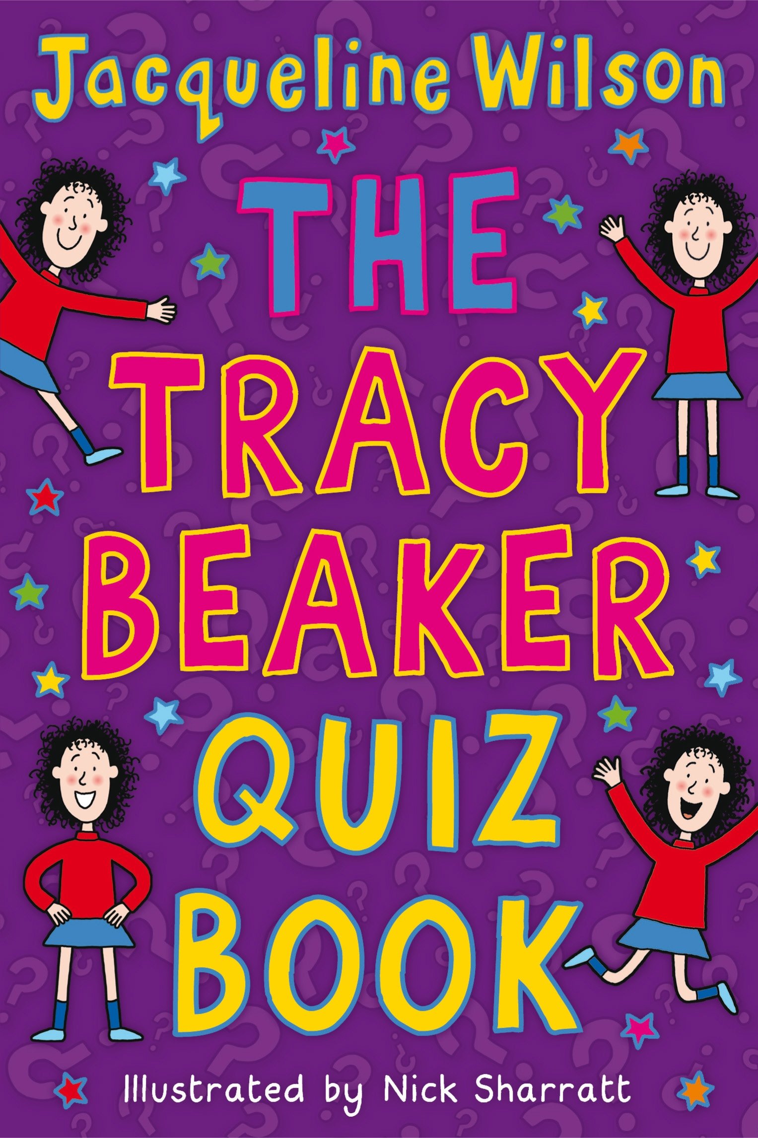 The Tracy Beaker Quiz Book By Jacqueline Wilson, Nick Sharratt