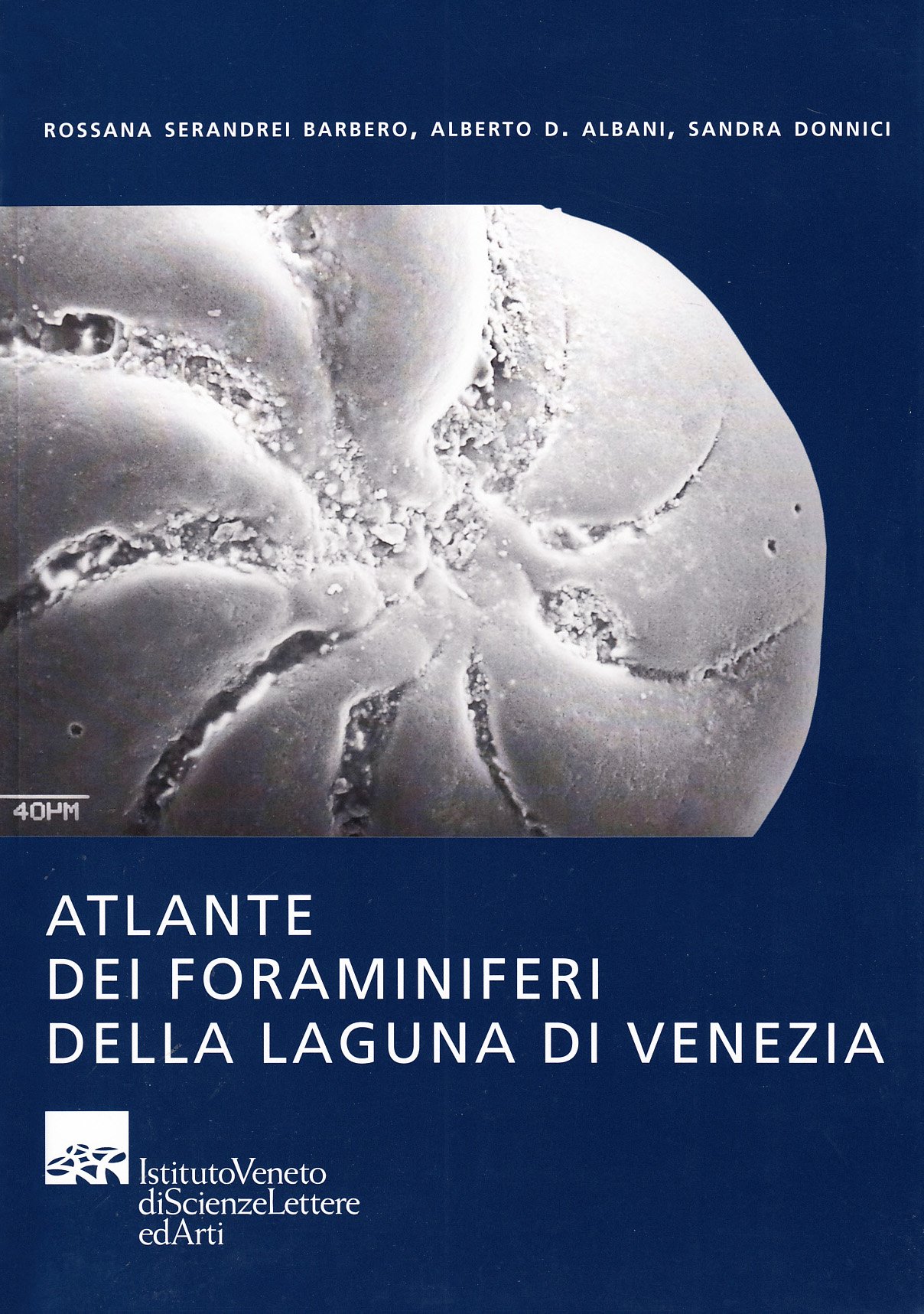 Atlante Dei Foraminiferi Della Laguna Di Venezia - 4