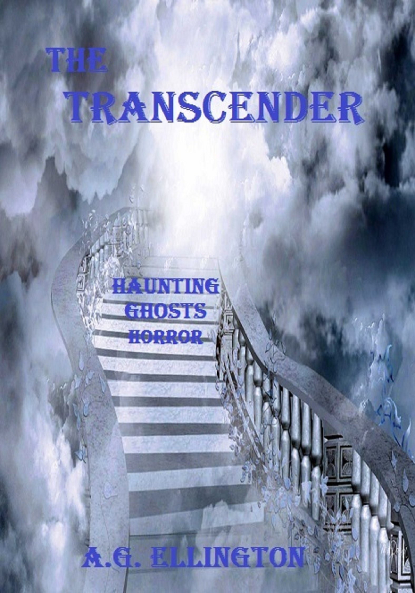 The Transcender;: Haunting-Ghosts-Horror