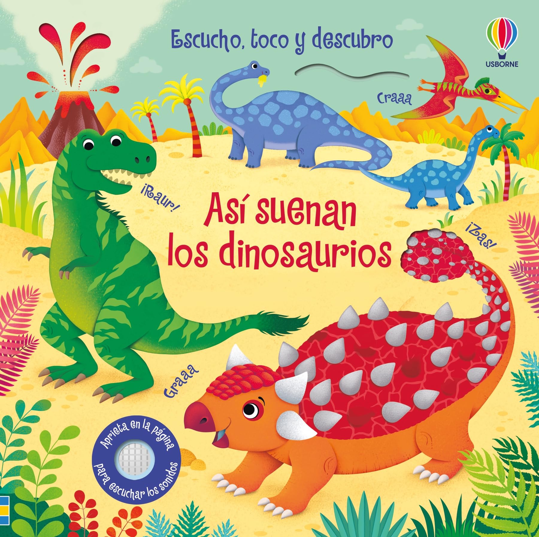 Así suenan los dinosaurios (Escucho, toco y descubro)