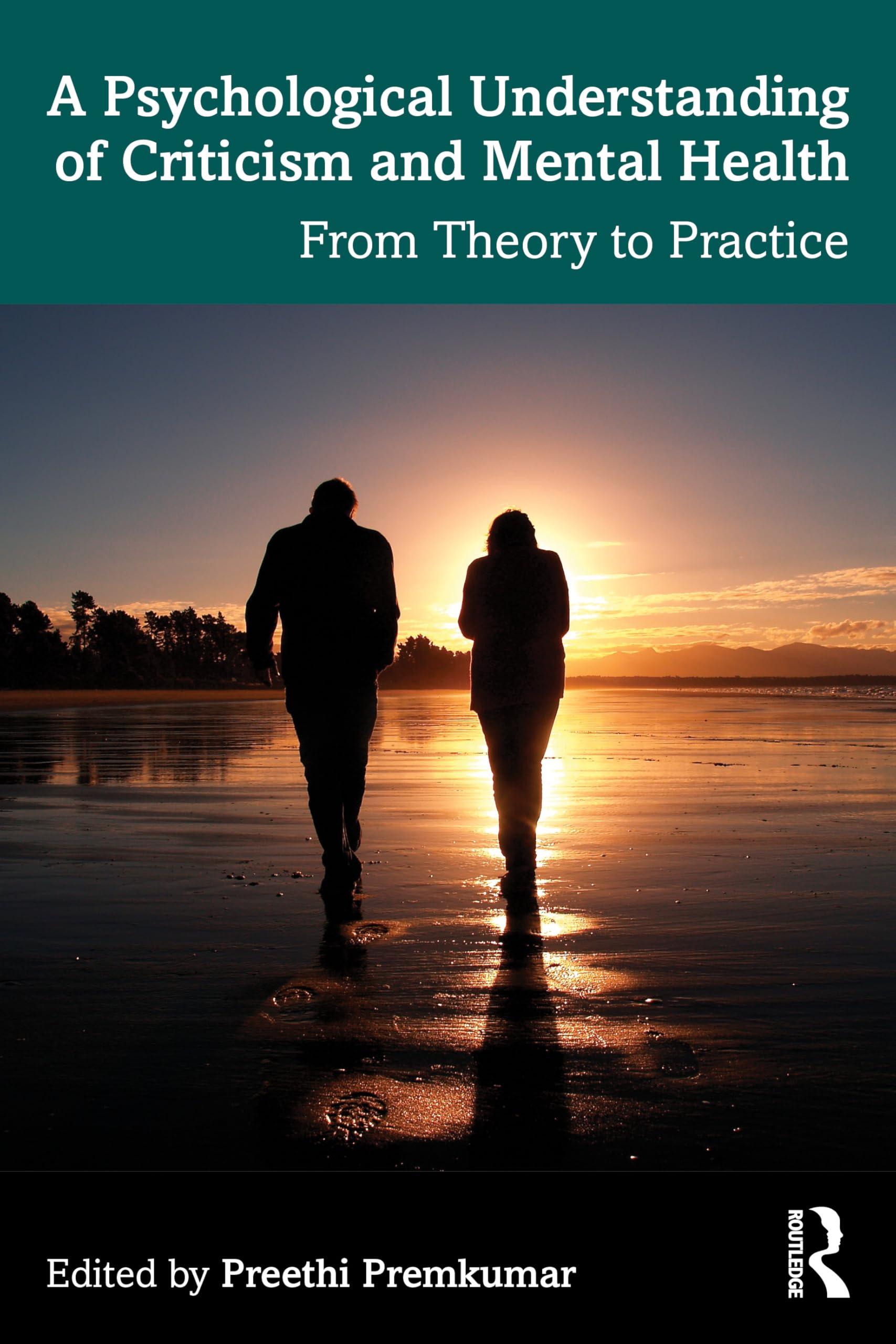 A Psychological Understanding of Criticism and Mental Health: From Theory to Practice