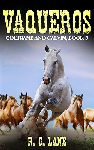 Vaqueros Coltrane and Calvin, Book 3