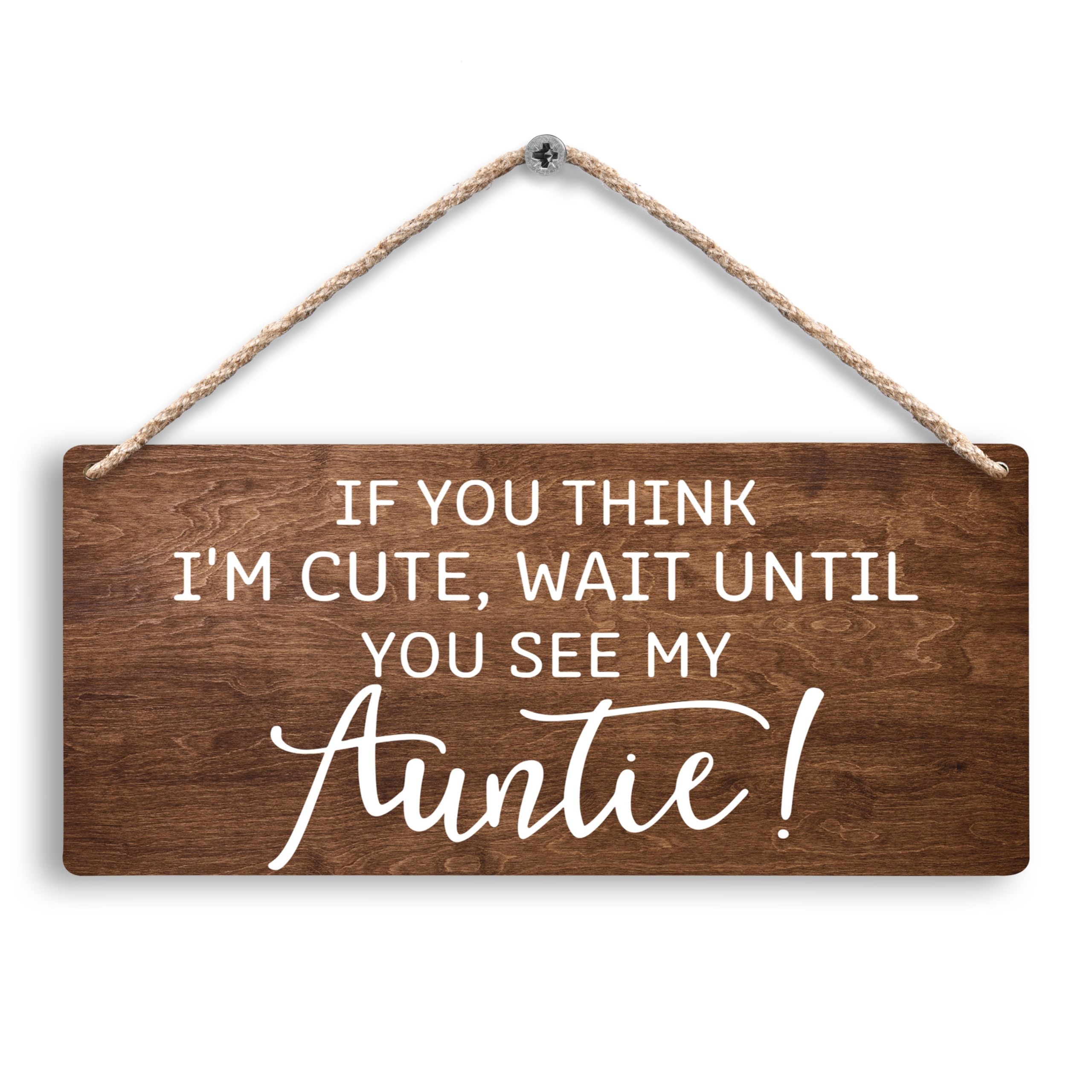 Wedding Ring Bearer Decor 12X6 Inch - If You Think I'm Cute Wait Until You See My Auntie Rustic Wooden Hanging Plaque, Ring Bearer Gift & Wedding Signage