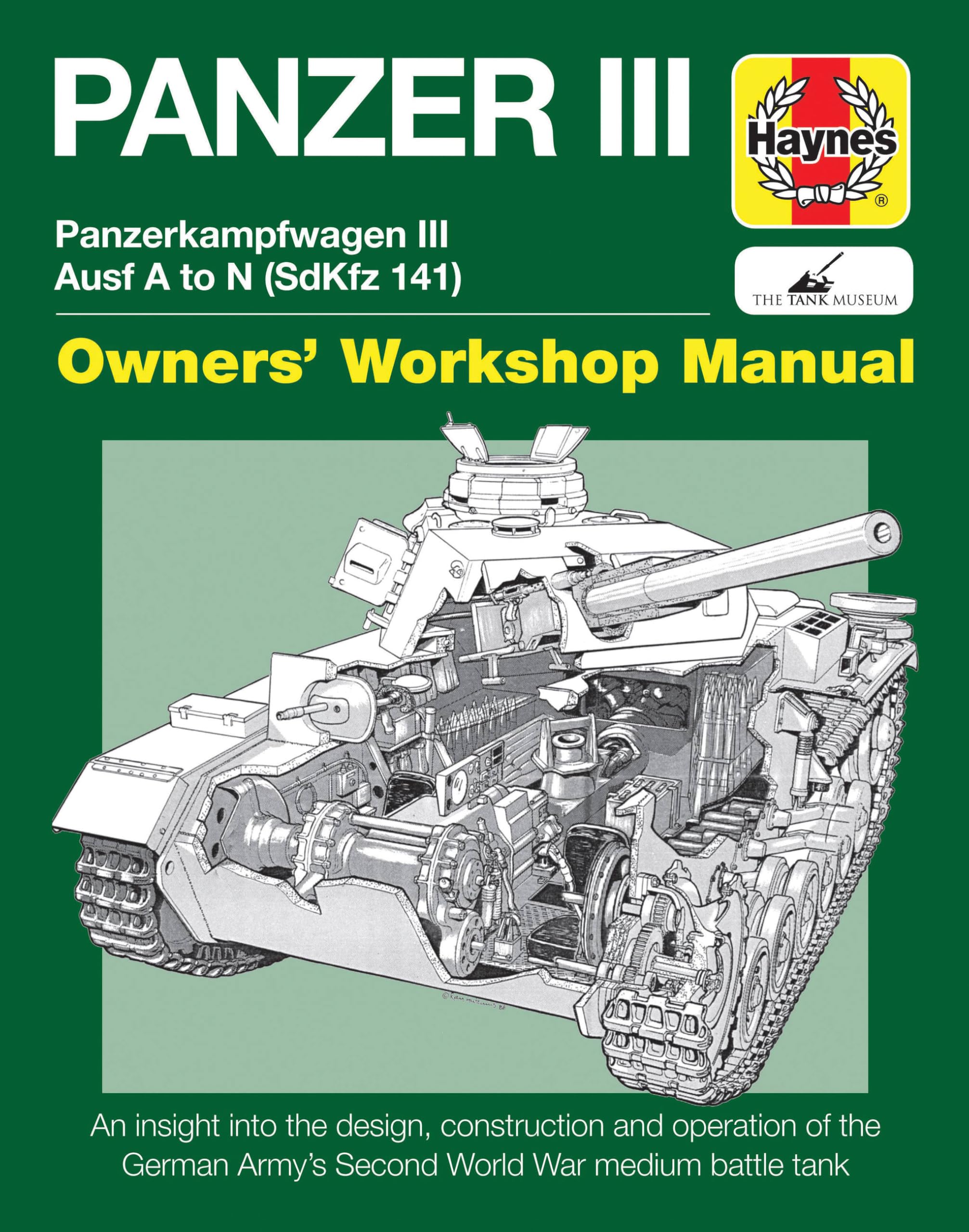 Panzer III Tank Manual by Dick Taylor HARDBACK 9780857338273