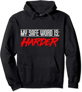 Mi palabra de seguridad es MÁS DIFÍCIL Fetiche BDSM Bondage Sudadera con Capucha