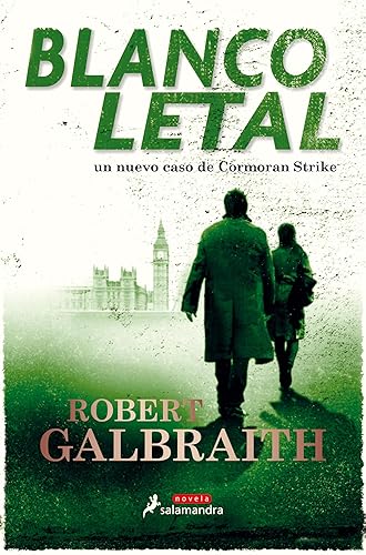 Blanco letal (Cormoran Strike 4) (Spanish Edition)