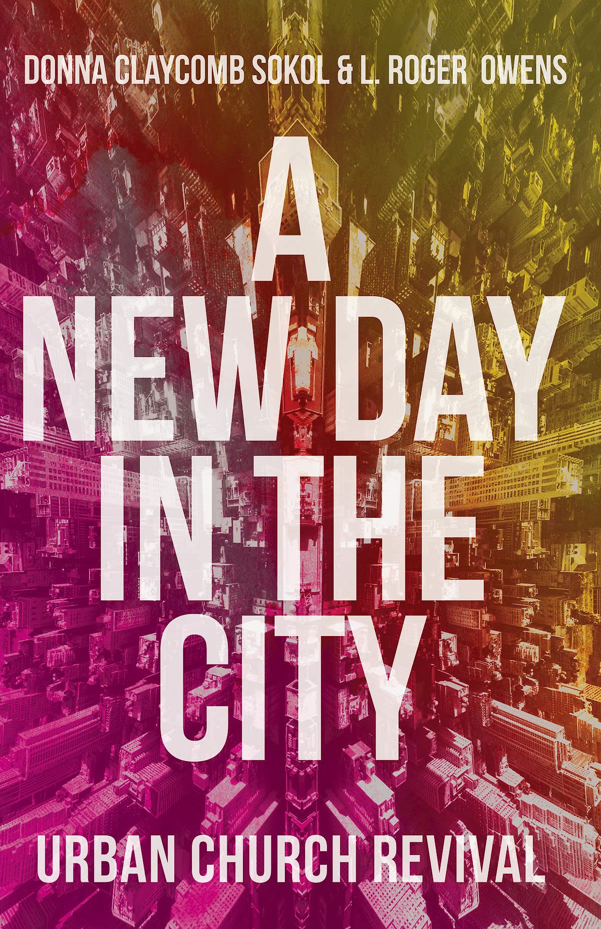 Buy A New Day in the City: Urban Church Revival — BookShops.in