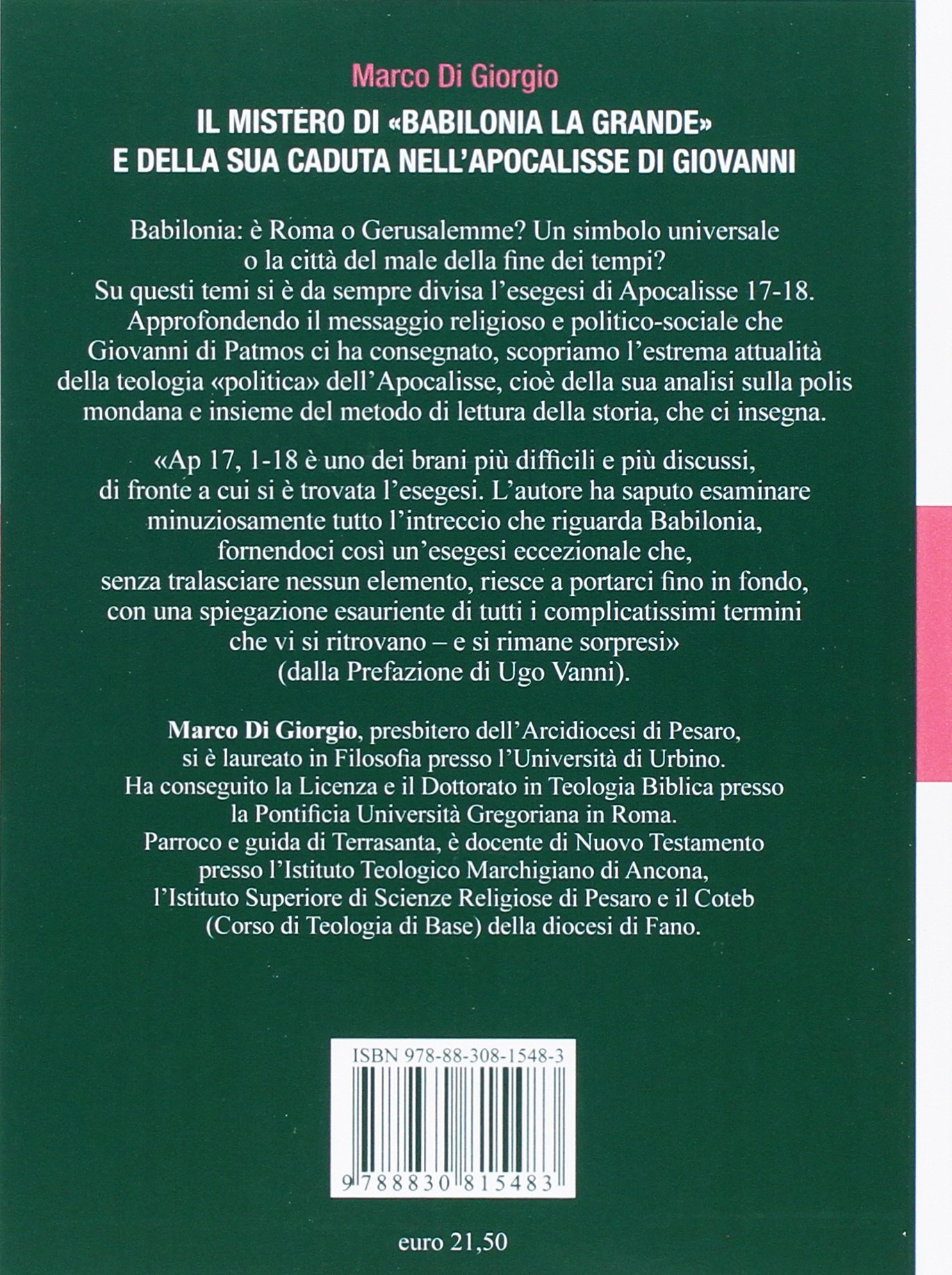 Il Mistero di «Babilonia la grande» e della sua caduta nell'Apocalisse di Giovanni. Realtà profetico-sapienzale per il cristiano di oggi
