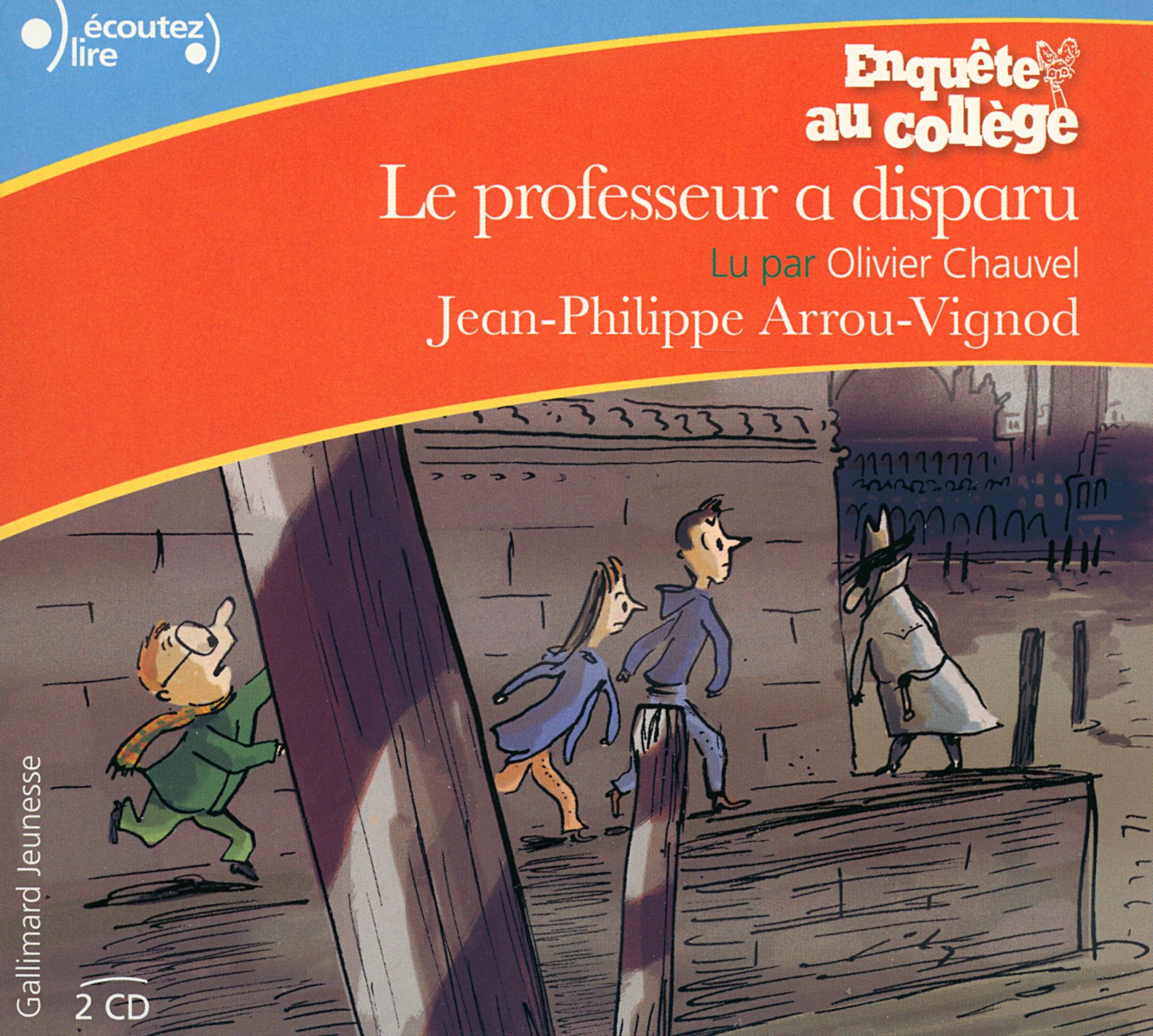 Enquête au collège - Le professeur a disparu Arrou-Vignod, Jean-Philippe
