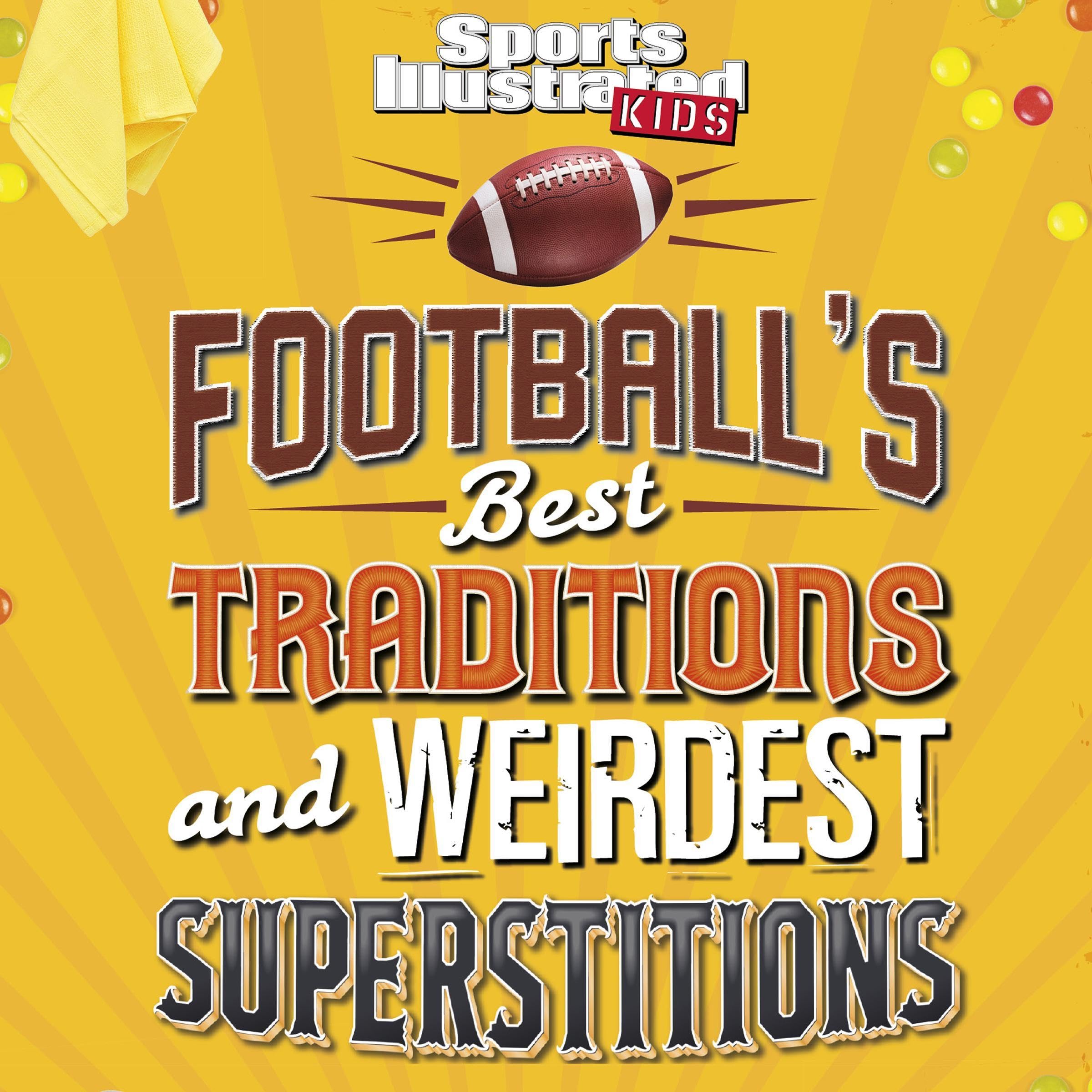 Football's Best Traditions and Weirdest Superstitions