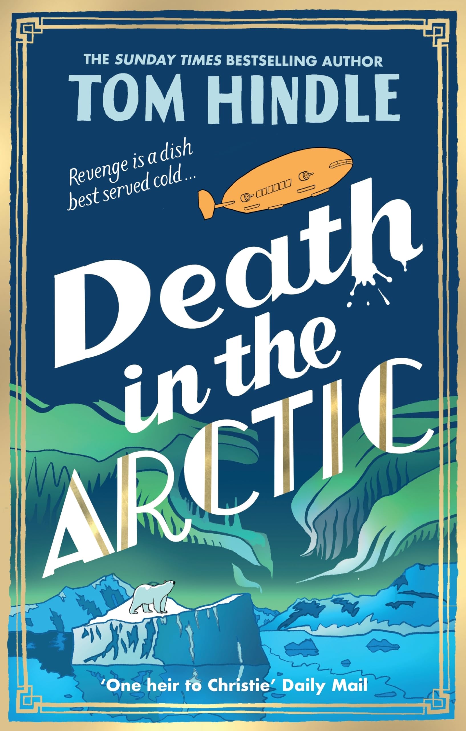 Death in the Arctic by Tom Hindle HARDBACK 9781529927221