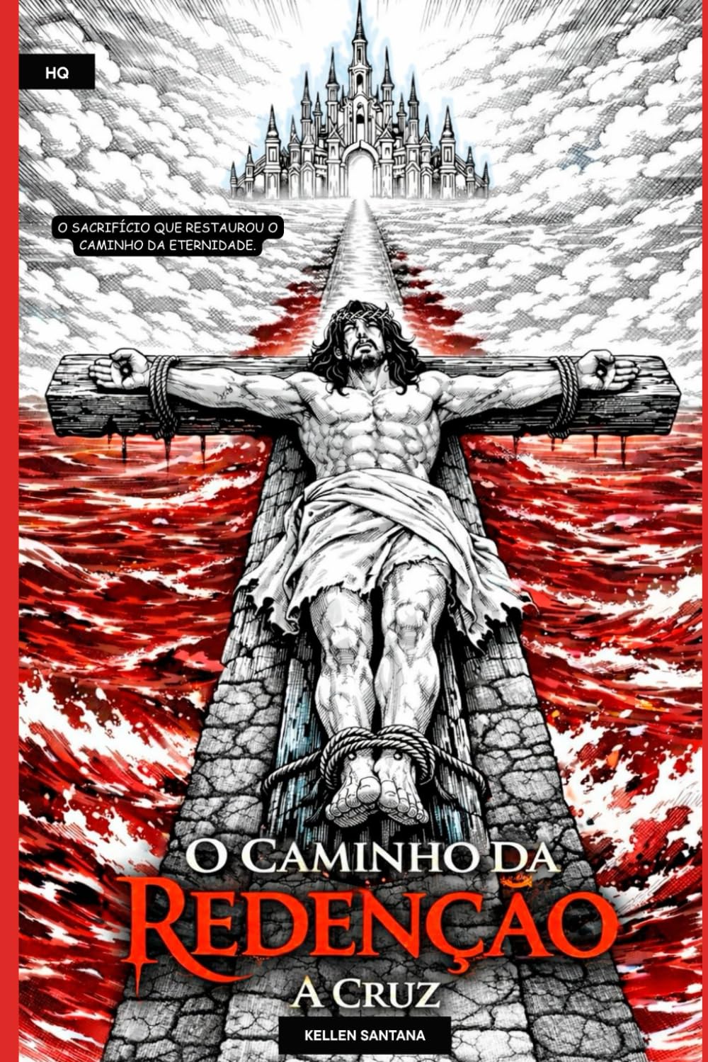 O caminho da redenção - A Cruz.: História em quadrinhos dos últimos momentos de Jesus.