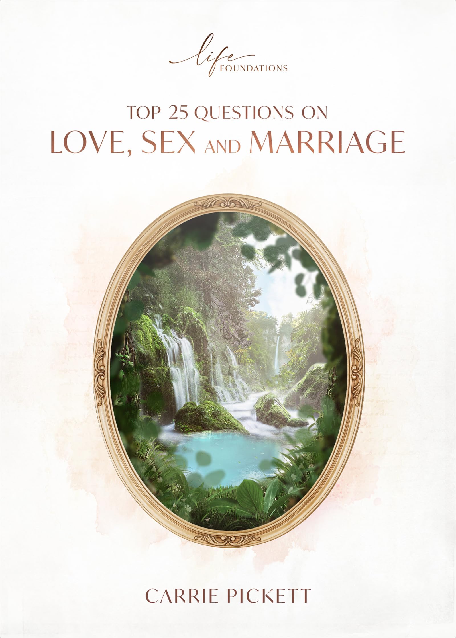Top 25 Questions on Love, Sex, and Marriage