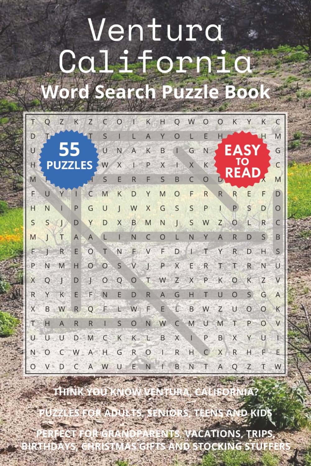 Ventura California Word Search Puzzle Book: Think you know Ventura, California? Puzzles for Adults, Seniors, Teens and Kids. Perfect for Grandparents, ... Christmas Gifts and Stocking Stuffers.