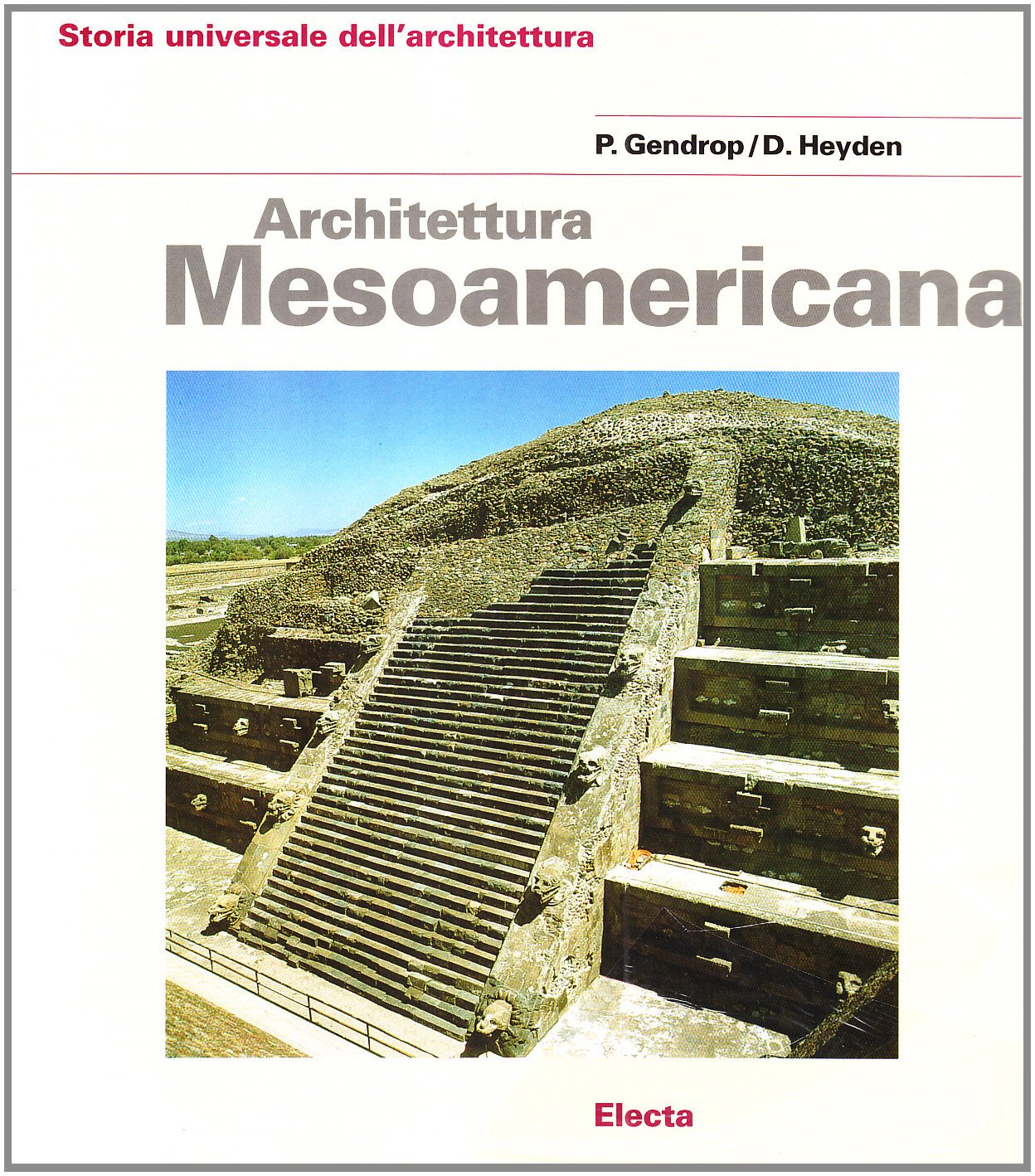 Architettura mesoamericana. Ediz. illustrata