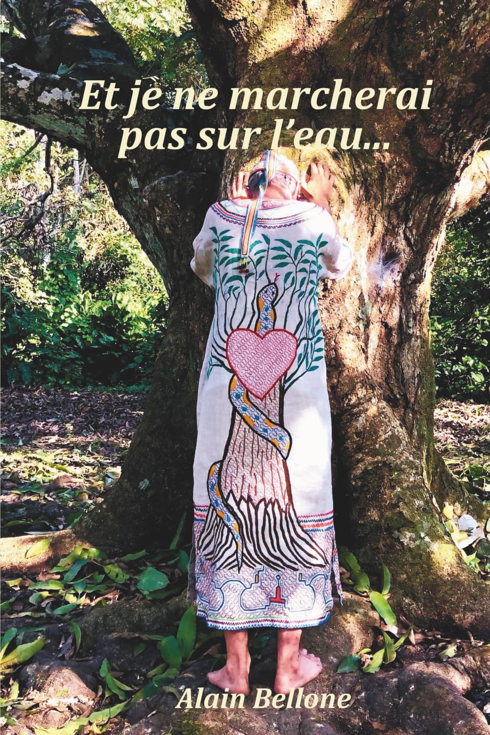 ET JE NE MARCHERAI PAS SUR L'EAU (French Edition)