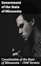 Constitution of the State of Minnesota — 1960 Version: A Comprehensive Guide to Minnesota's Governance in 1960