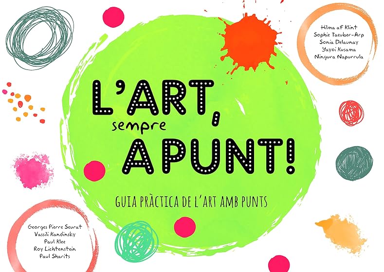 L'art, sempre a punt!: Guia pràctica de l'art amb punts