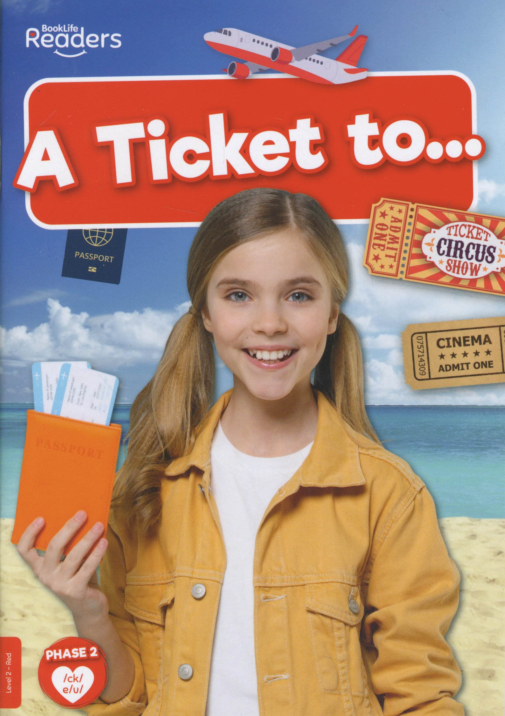 A Ticket to... (BookLife Non-Fiction Readers)