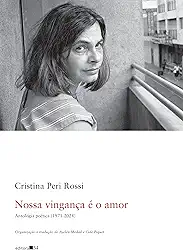 Nossa vingança é o amor: antologia poética (1971-2024)