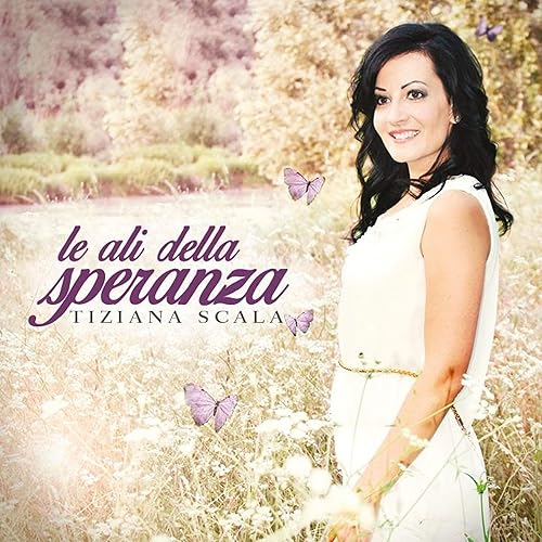 Le Ali Della Speranza By Tiziana Scala On Amazon Music Amazon Com