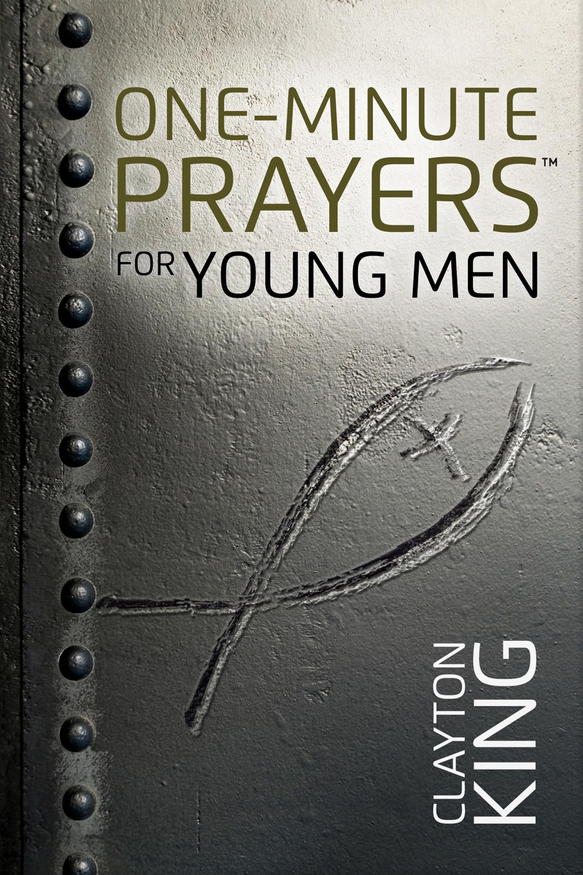 One-Minute Prayers for Young Men (One-Minute Prayers (R)),Clayto