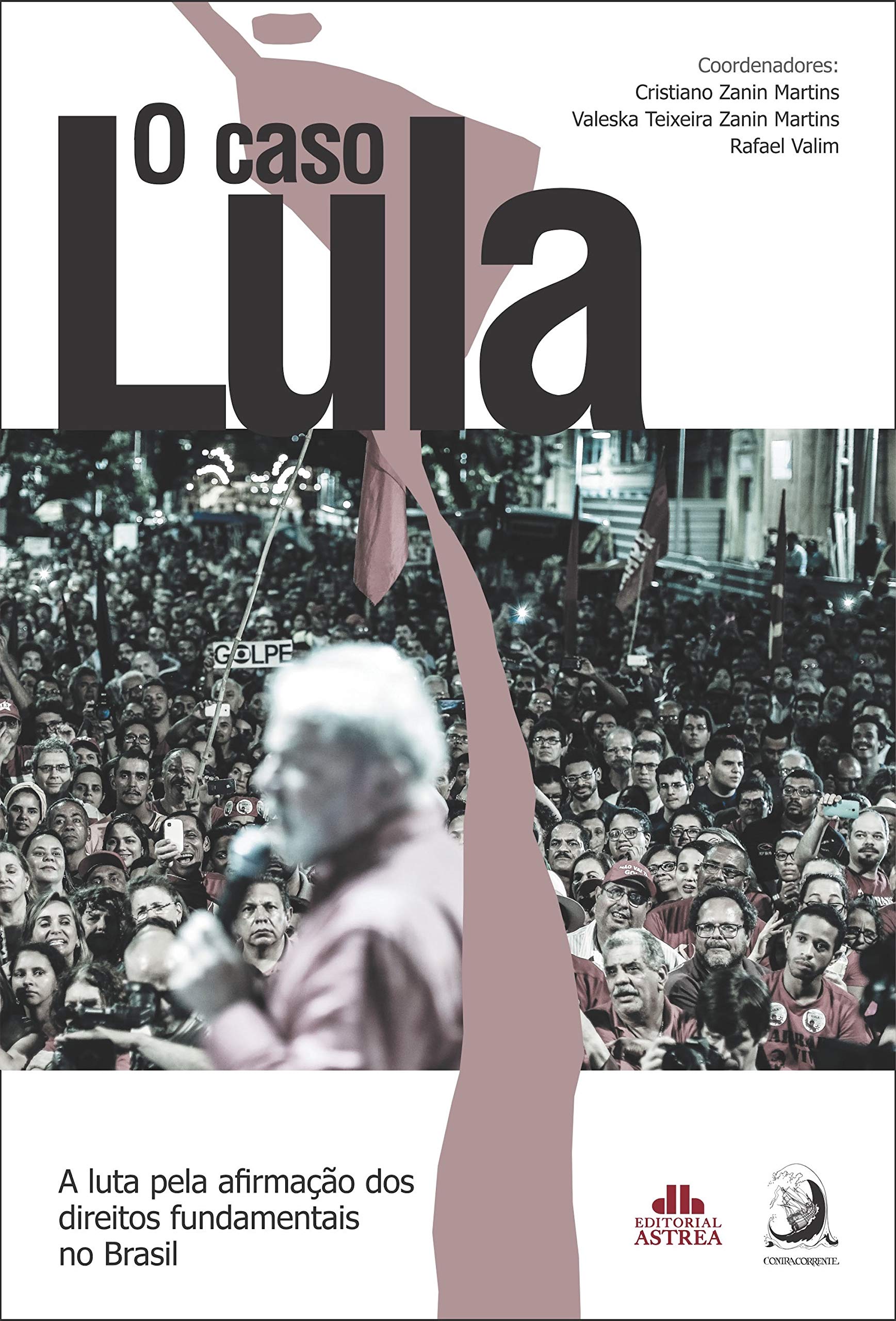 Capa de O caso Lula: a luta pela afirmação dos direitos fundamentais no Brasil