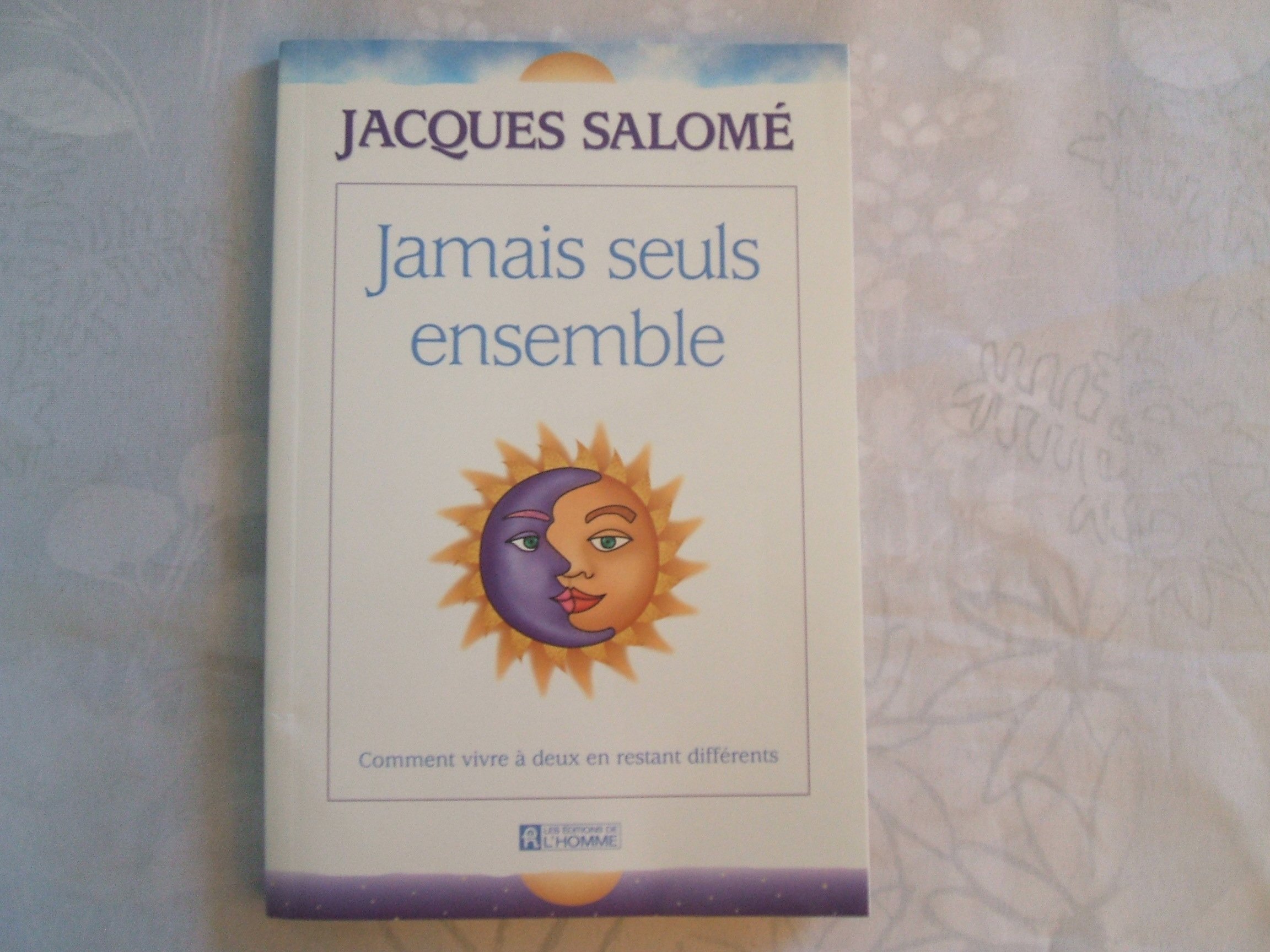 Jamais seuls ensemble Salome, Jacques