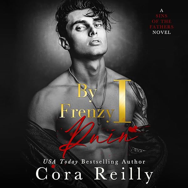 Cover of By Frenzy I Ruin: Sins of the Fathers, Book 5