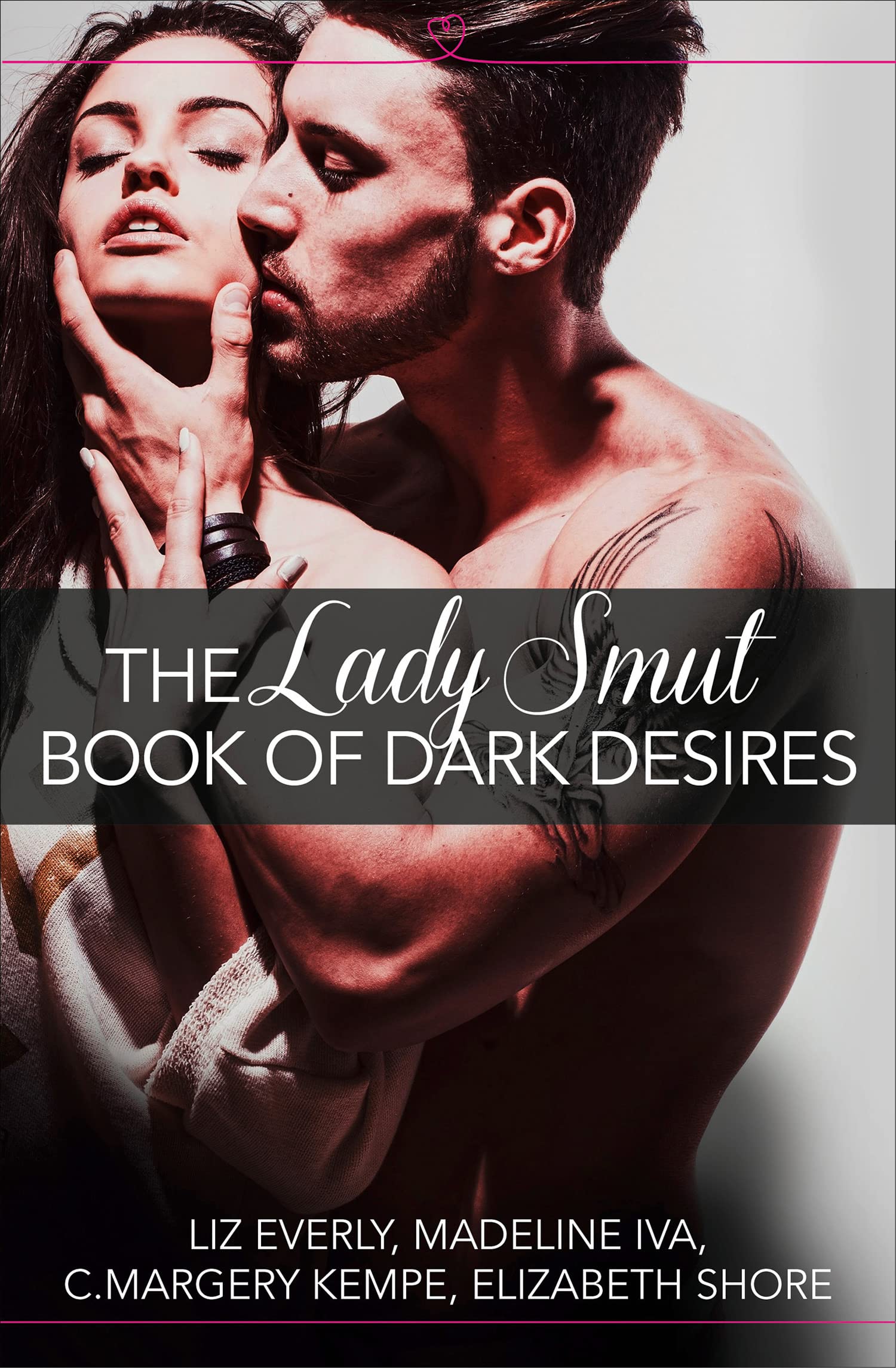 THE LADY SMUT BOOK OF DARK DESIRES: An anthology of paranormal spicy romance for 2025