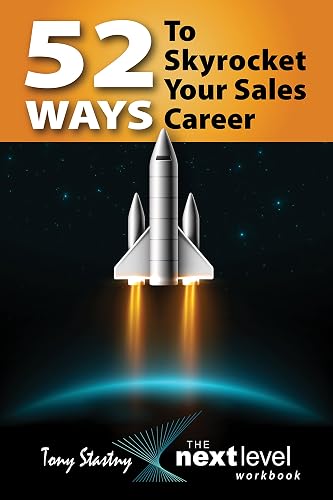 52 Ways to Skyrocket Your Sales Career: The Next Level