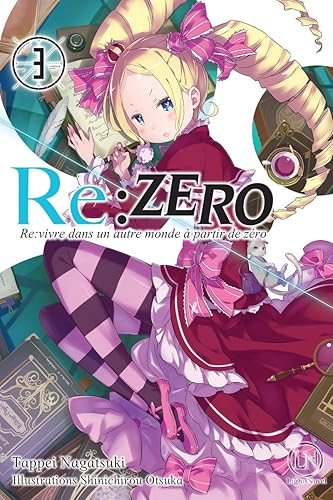 Re:Zero - Re:vivre dans un autre monde à partir de zéro - tome 3 (03)