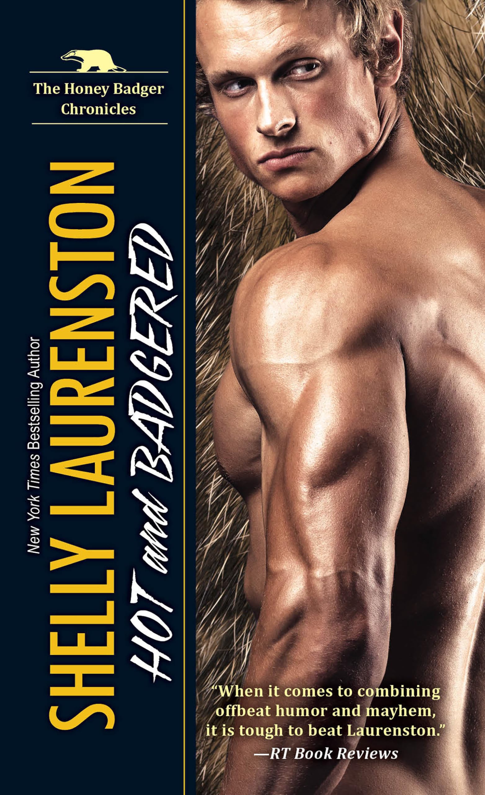 Buy Hot and Badgered: A Honey Badger Shifter Romance: 1 (Honey Badger Chronicles) — BookShops.in