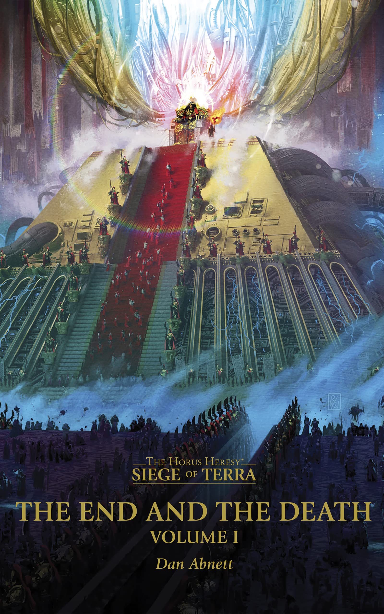 The End And The Death Volume 1 (The Horus Heresy: Siege of Terra Book 8)
