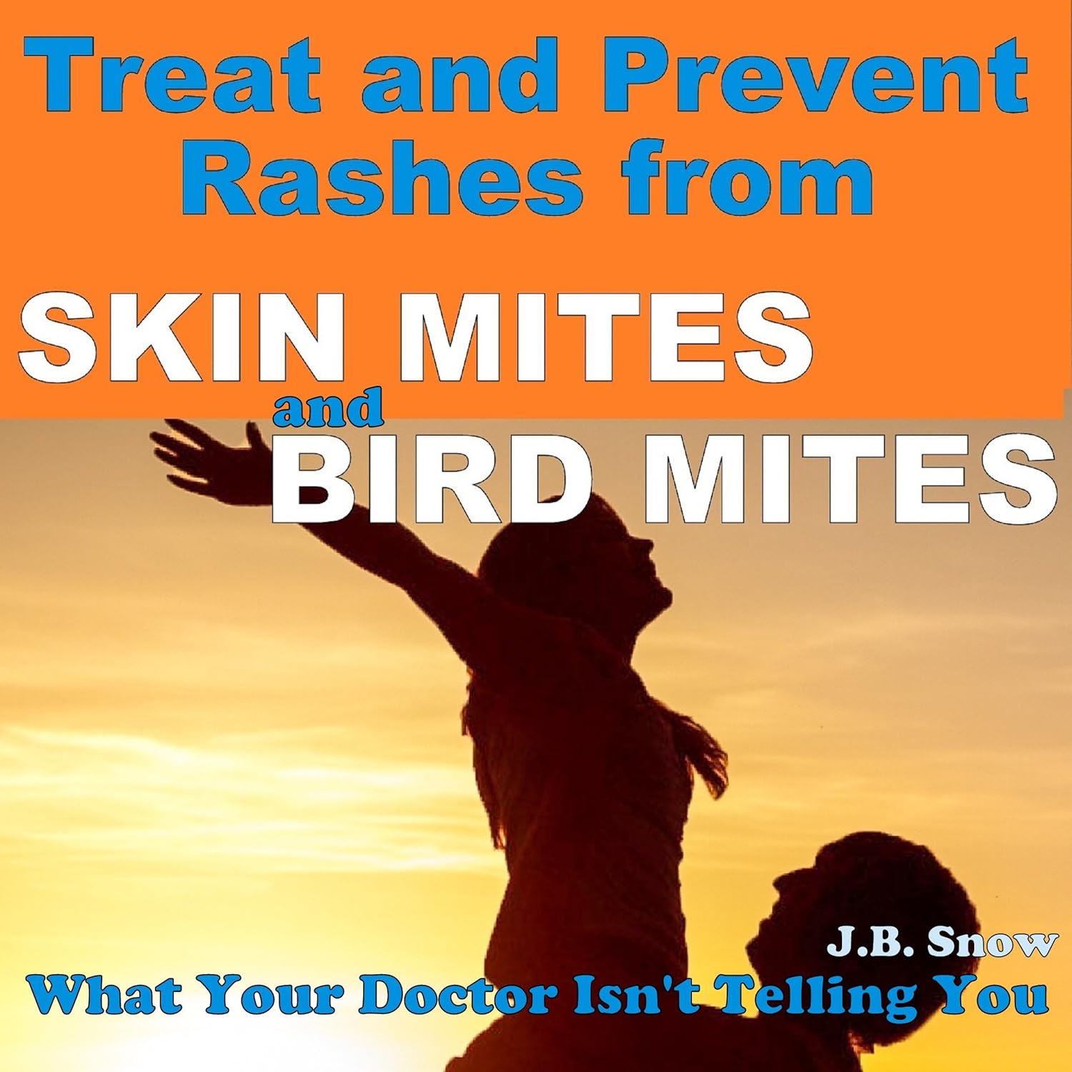 Treat and Prevent Rashes from Skin Mites and Bird Mites What Your Treat and Prevent Rashes from Skin Mites and Bird Mites What Your