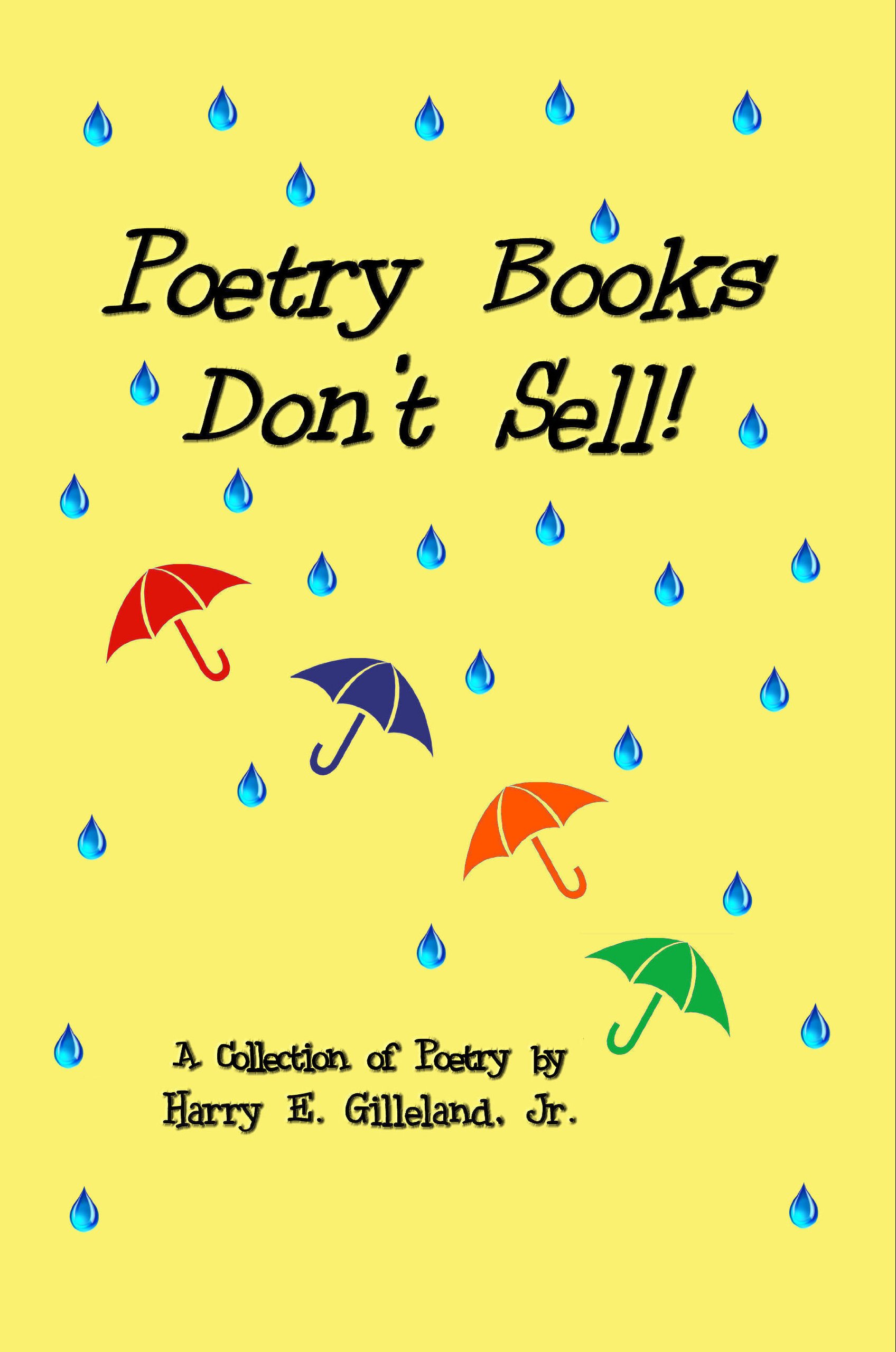 Poetry Books Don't Sell!

Amazon.Com Rank: N/A

Click here to learn more or buy it now!