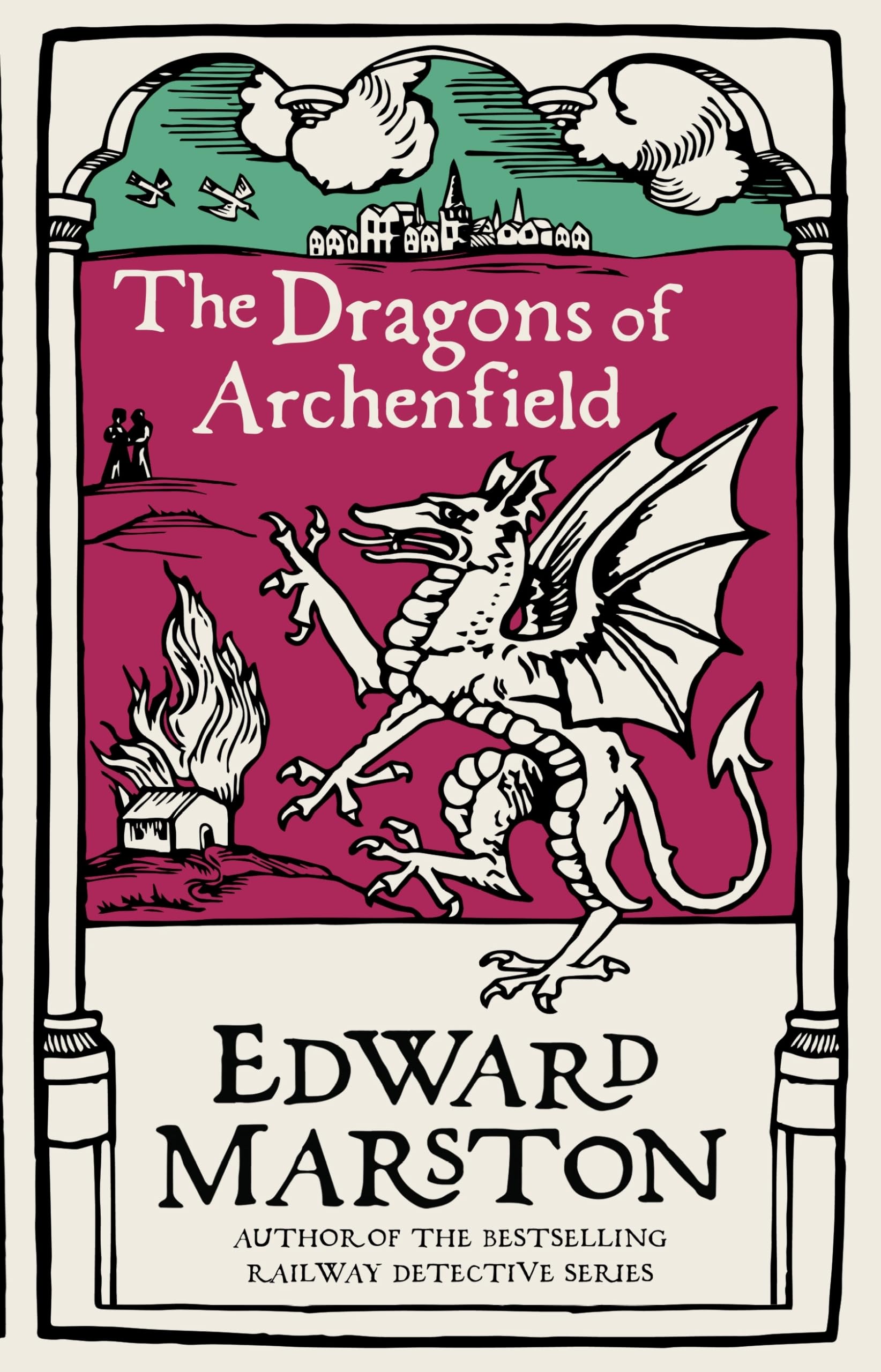 The Dragons of Archenfield: An action-packed me, Marston^*