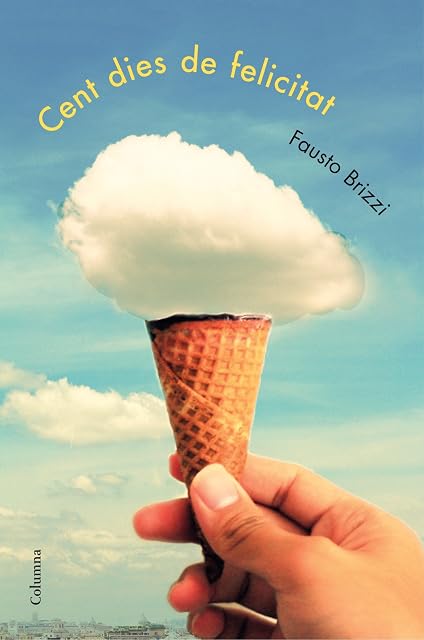 Portada de Cent dies de felicitat