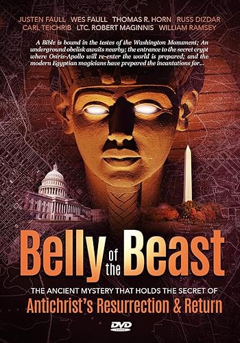 Belly of the Beast The Ancient Mystery that Holds the Secret of Antichrist's Resurrection & Return