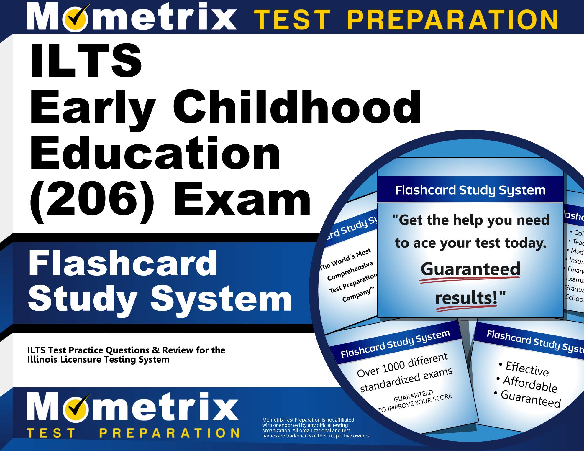 ILTS Early Childhood Education (206) Exam Flashcard Study System: ILTS Test Practice Questions and Review for The Illinois Licensure Testing System