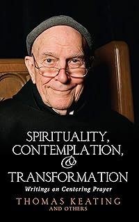 Spirituality, Contemplation, and Transformation