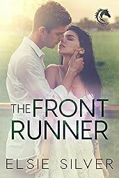 The Front Runner: A Small Town Fake Dating Romance (Gold Rush Ranch Book 3)