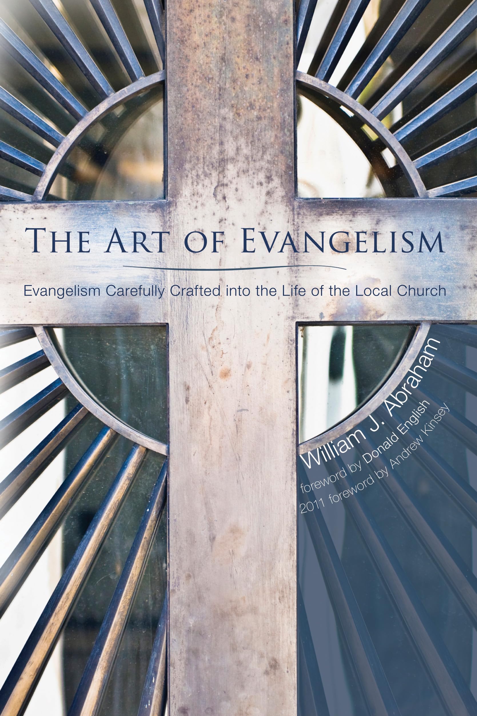 The Art of Evangelism: Evangelism Carefully Crafted into the Life of the Local Church