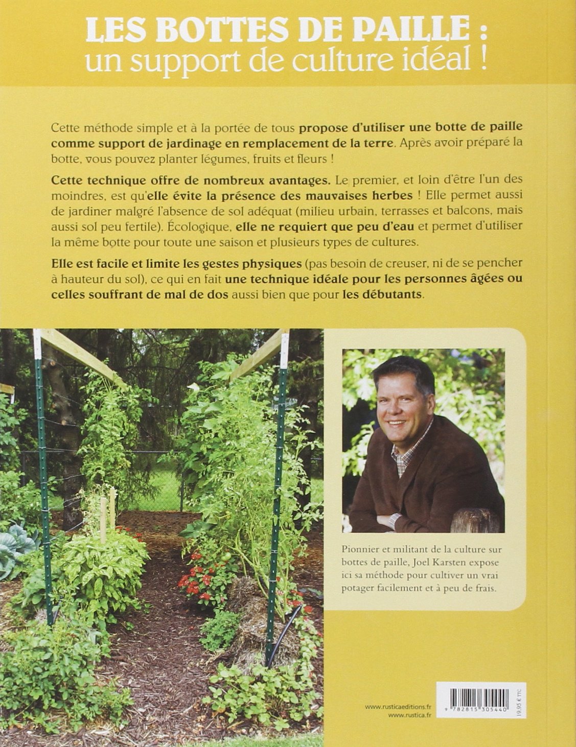 Le jardinage sur bottes de paille: Pas de terre - Peu d'eau - Peu de soins