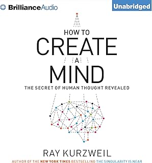 How to Create a Mind: The Secret of Human Thought Revealed