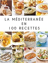Download La Méditerranée en 100 recettes PDF