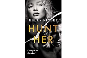 Hunt Her (Come for Me Book 2) - A Steamy Bodyguard & Celebrity Romance